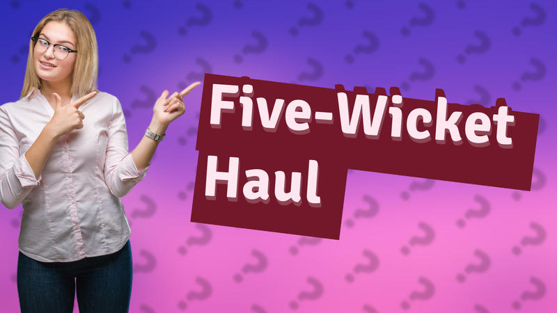 Five-Wicket Haul