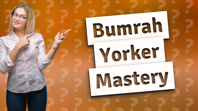 Bumrah Yorker Mastery
