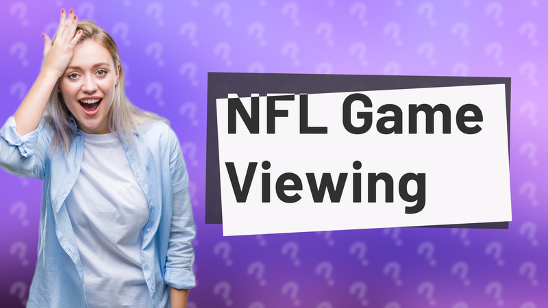 NFL Game Viewing
