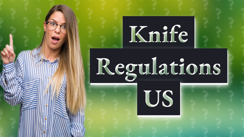Knife Regulations US