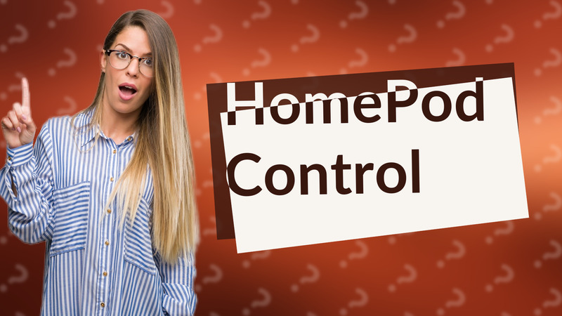 HomePod Control