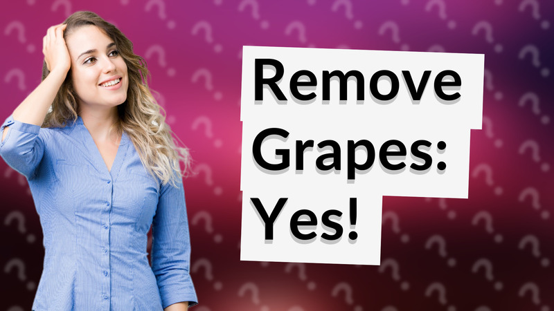 Remove Grapes: Yes!