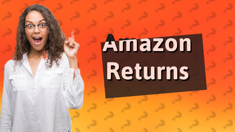 Amazon Returns