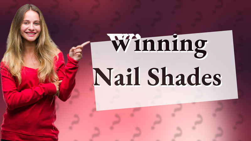 Winning Nail Shades