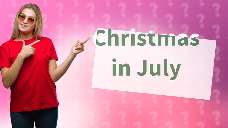 Christmas in July