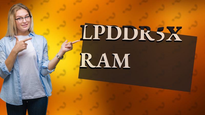 LPDDR5X RAM