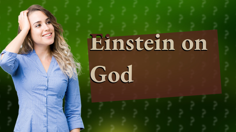 Einstein on God