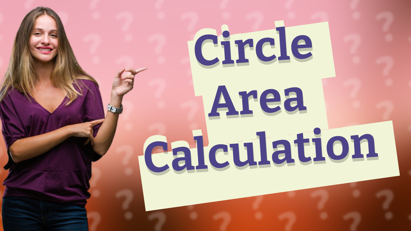 Circle Area Calculation