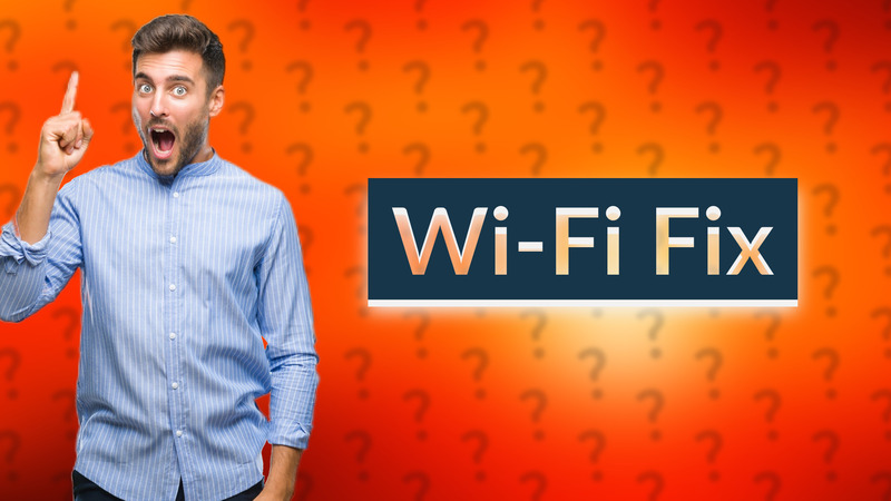 Wi-Fi Fix