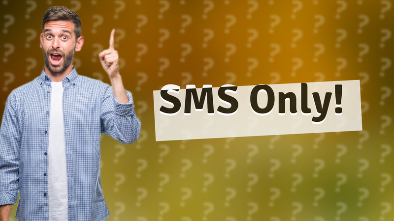 SMS Only!