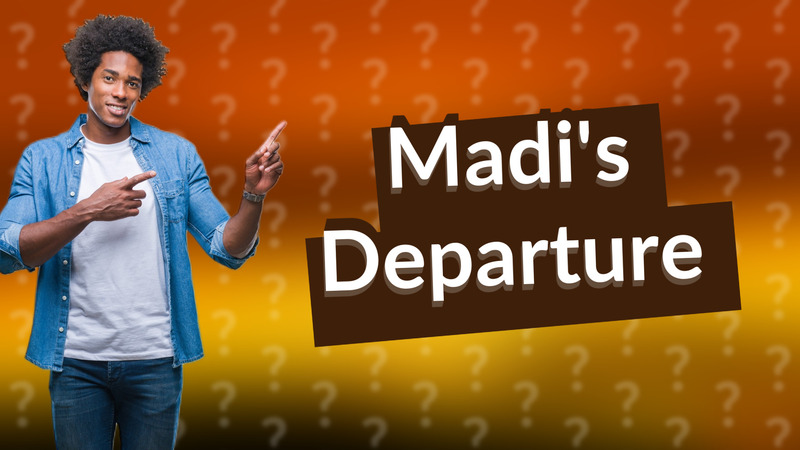 Madi's Departure
