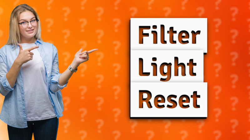 Filter Light Reset
