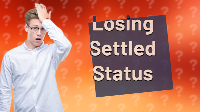 Losing Settled Status