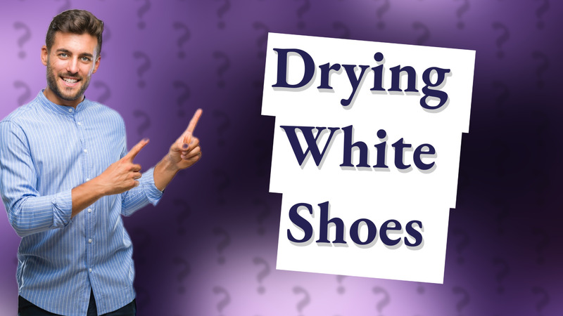 Drying White Shoes