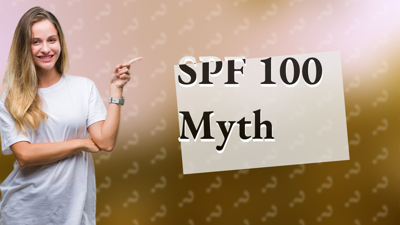 SPF 100 Myth