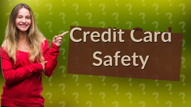 Credit Card Safety
