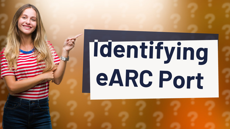Identifying eARC Port