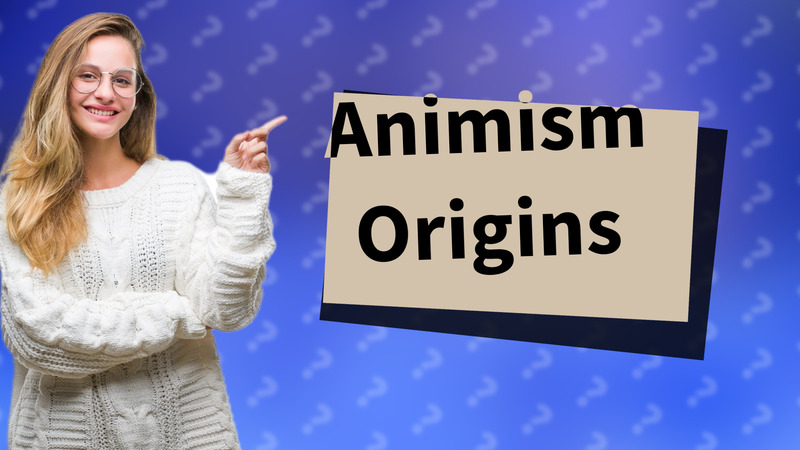 Animism Origins