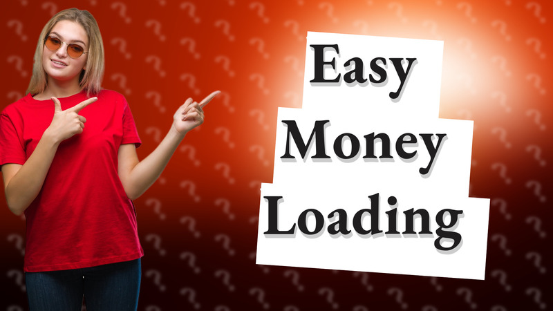 Easy Money Loading