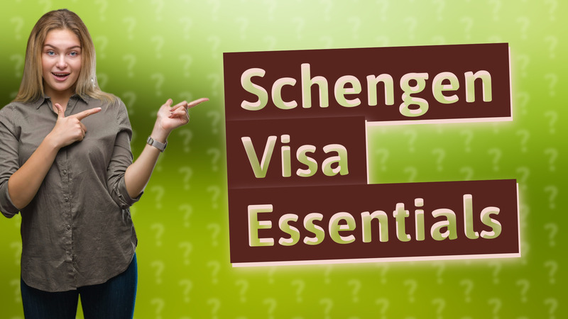 Schengen Visa Essentials