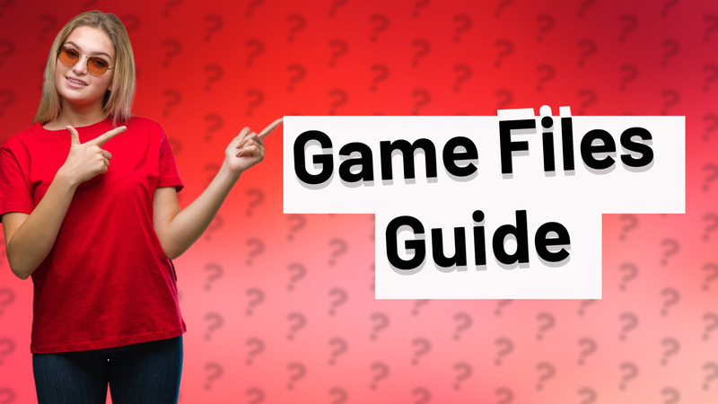 Game Files Guide