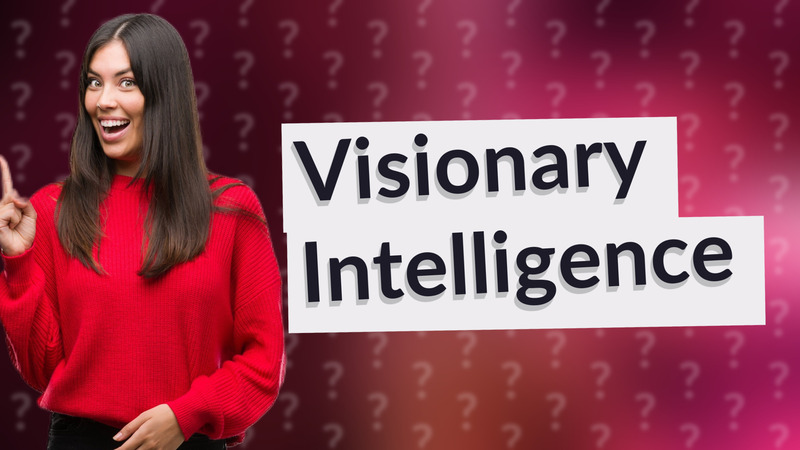 Visionary Intelligence