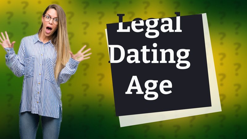 Legal Dating Age