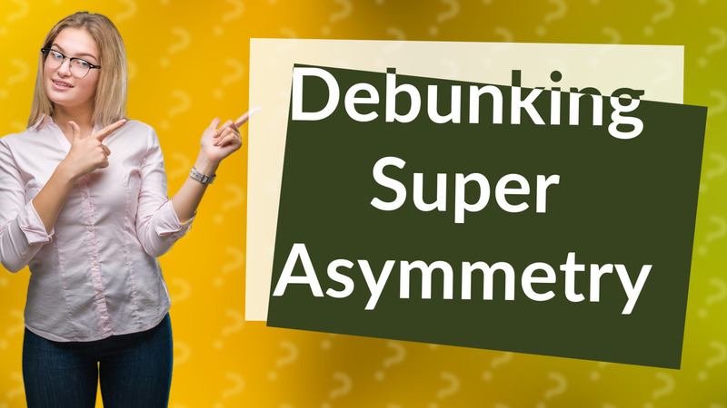 Debunking Super Asymmetry