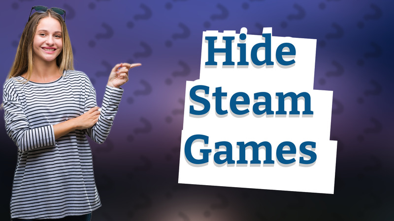 Hide Steam Games