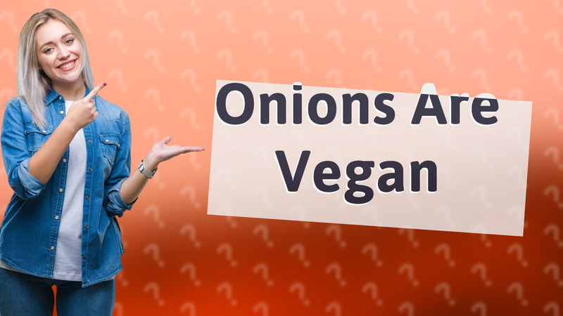Onions Are Vegan