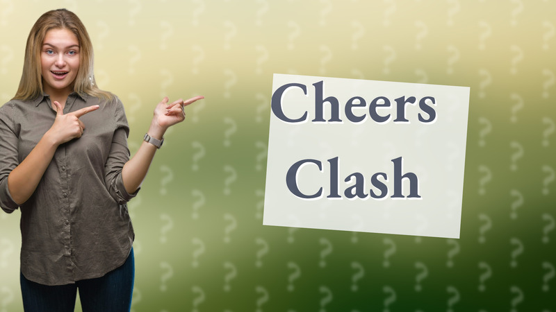 Cheers Clash