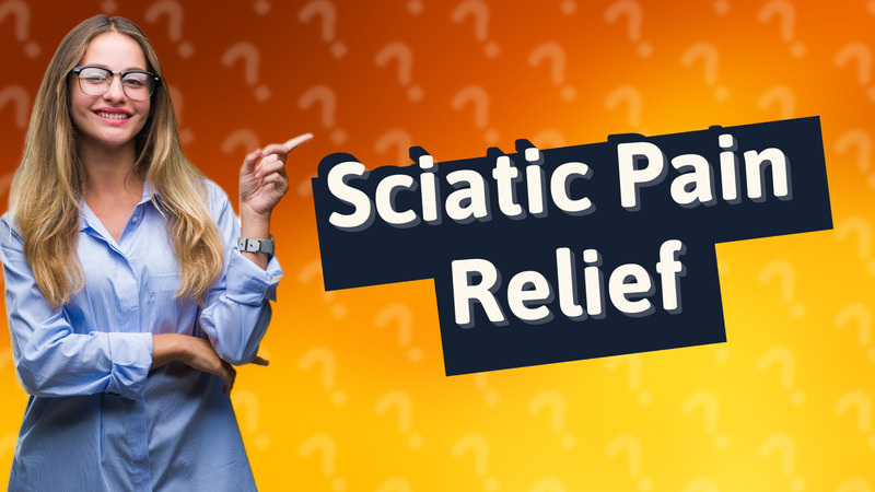 Sciatic Pain Relief