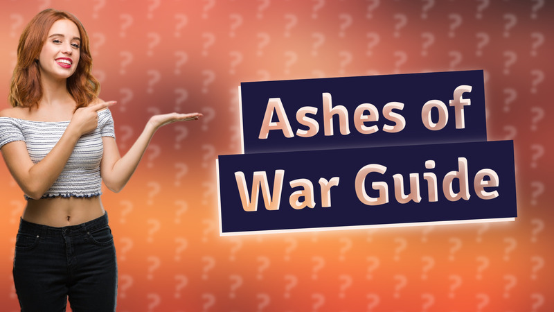 Ashes of War Guide