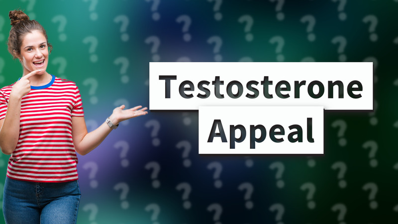 Testosterone Appeal