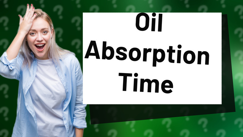 Oil Absorption Time