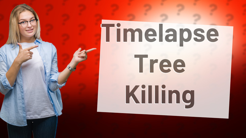 Timelapse Tree Killing