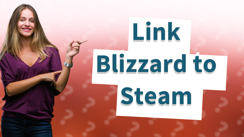 Link Blizzard to Steam