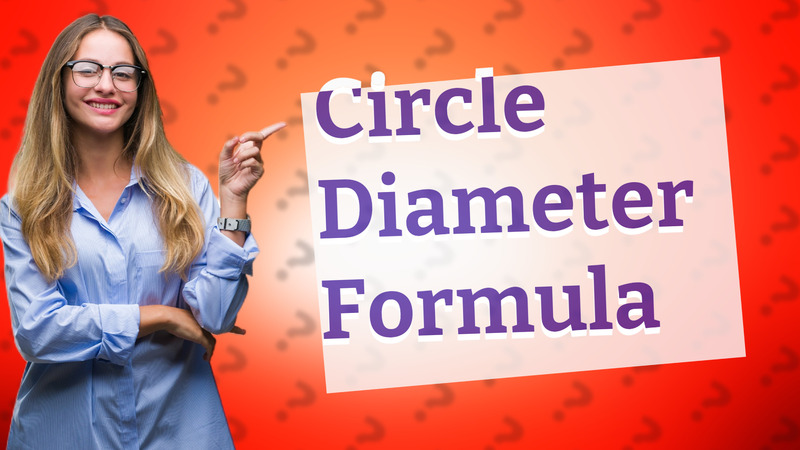 Circle Diameter Formula
