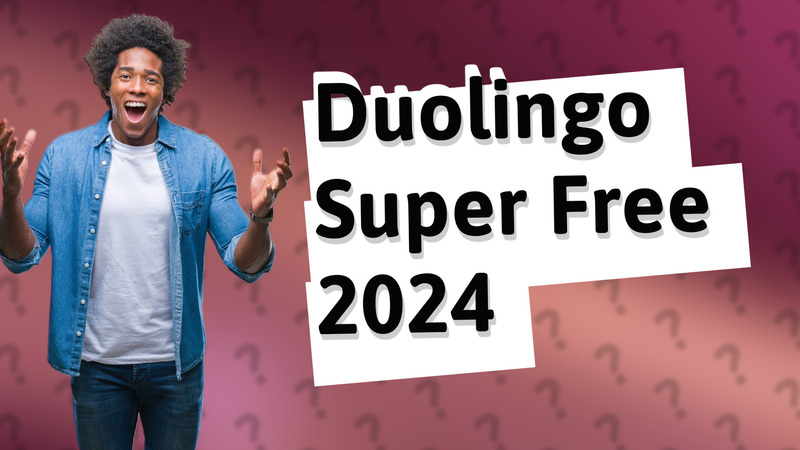 Duolingo Super Free 2024