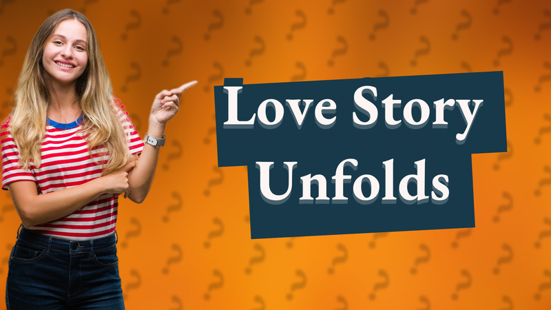 Love Story Unfolds