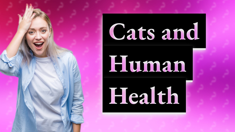 Cats and Human Health