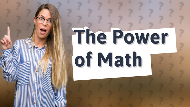 The Power of Math