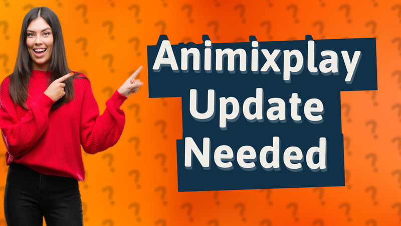Animixplay Update Needed