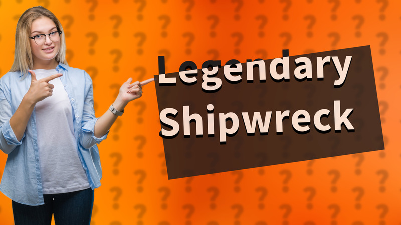 Legendary Shipwreck