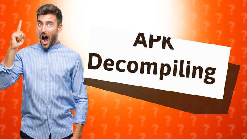 APK Decompiling