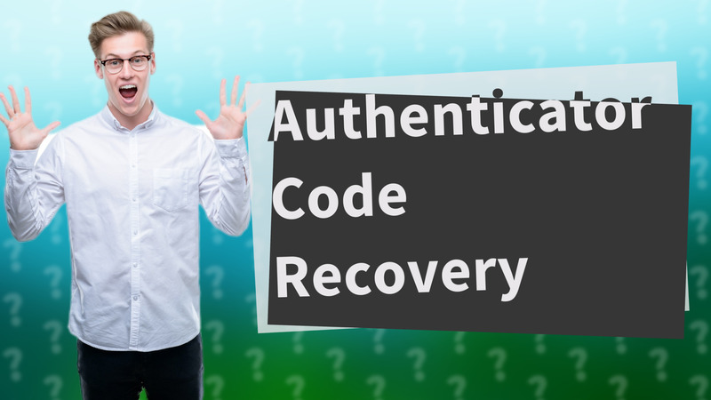Authenticator Code Recovery