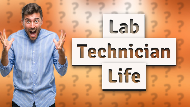 Lab Technician Life