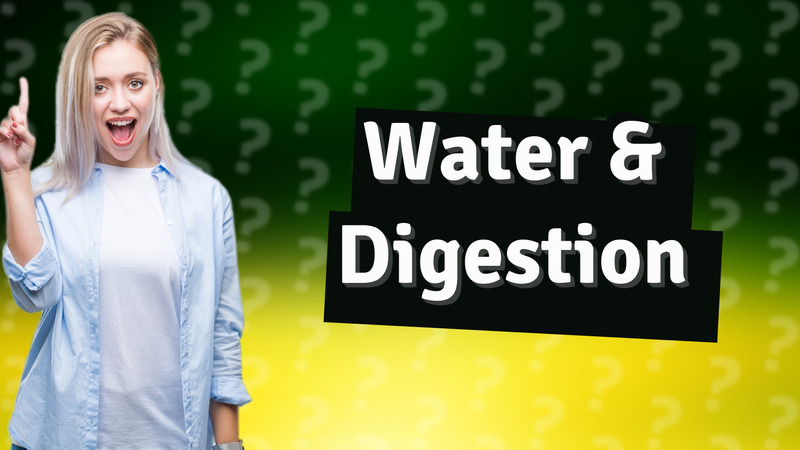 Water & Digestion