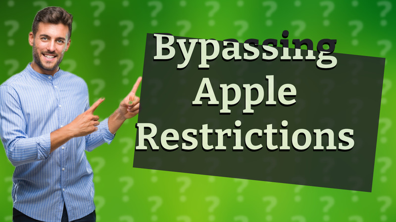 Bypassing Apple Restrictions