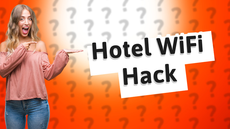 Hotel WiFi Hack